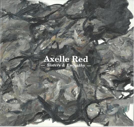 Sisters and Empathy - Vinile LP di Axelle Red
