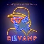 Revamp. Reimagining the Songs of Elton John & Bernie Taupin