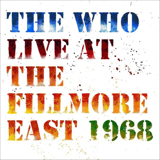 Live at the Fillmore East 1968 (Digipack) - CD Audio di Who