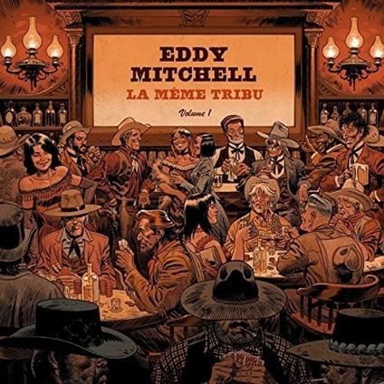 La Meme Tribu - CD Audio di Eddy Mitchell