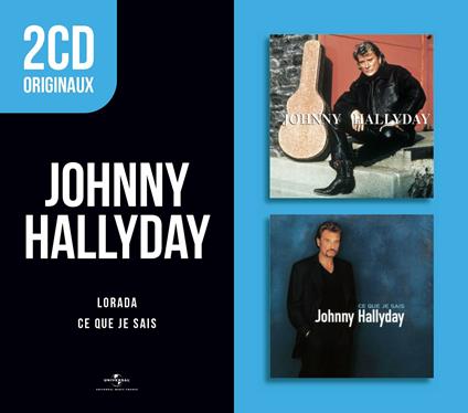 Lorada & ce que je sais - CD Audio di Johnny Hallyday