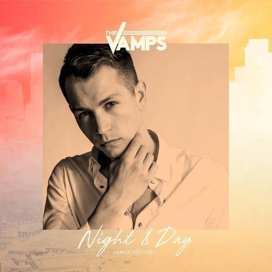 Night & Day (James Day Edition) - CD Audio di Vamps