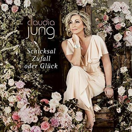 Schicksal Zufall oder Glück - CD Audio di Claudia Jung