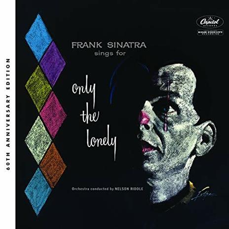 Sings for Only the Lonely (60th Anniversary Edition) - CD Audio di Frank Sinatra