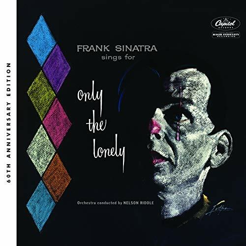 Sings for Only the Lonely (60th Anniversary Edition) - CD Audio di Frank Sinatra