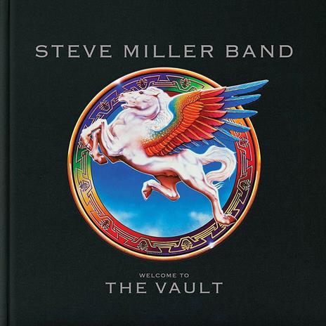 Welcome to the Vault (Limited Box Set Edition) - CD Audio + DVD di Steve Miller