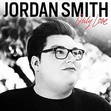 Only Love - CD Audio di Jordan Smith