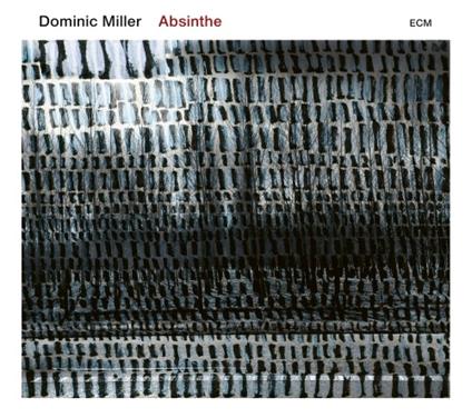 Absinthe - CD Audio di Dominic Miller