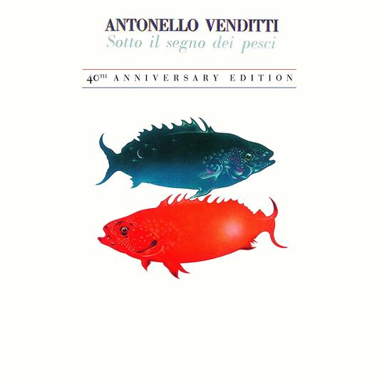Sotto il segno dei pesci (40th Anniversary Edition) - CD Audio di Antonello Venditti - 2