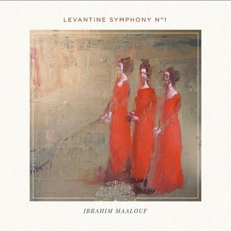 Levantine Symphony No.1 - CD Audio di Ibrahim Maalouf