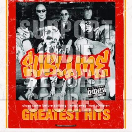 Greatest Hi (2Lp+7" Rsd Exc - Vinile 7'' di Sublime
