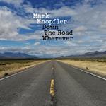 Down the Road Wherever (Deluxe Digipack Edition)