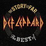 The Story so Far. The Best of Def Leppard