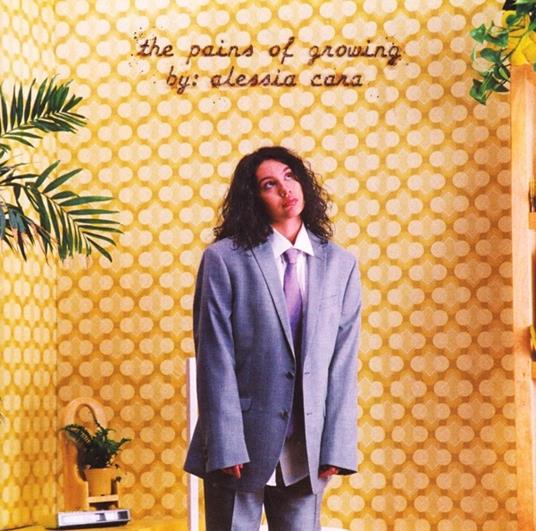 Pains of Growing - CD Audio di Alessia Cara