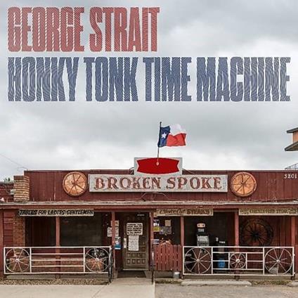 Honky Tonk Time Machine - CD Audio di George Strait