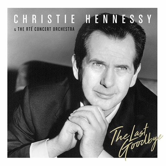 The Last Goodbye - CD Audio di Christie Hennessy