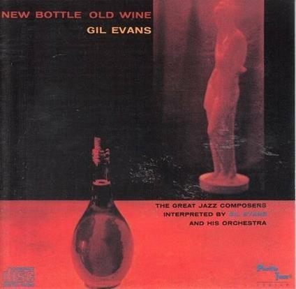 New Bottle, Old Wine - Vinile LP di Gil Evans