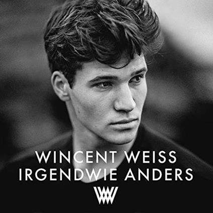 Irgendwie Anders - CD Audio di Wincent Weiss