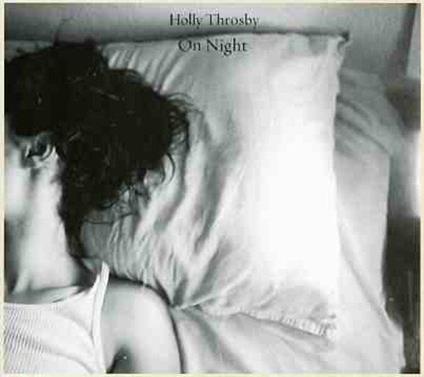 On Night (Anniversary Edition) - Vinile LP di Holly Throsby
