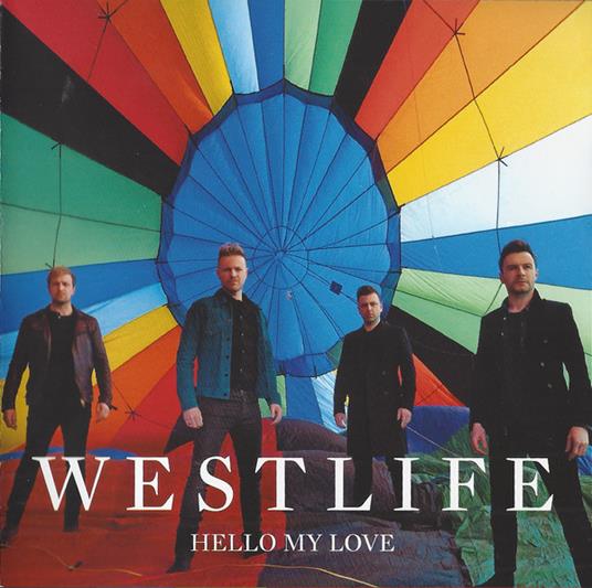 Hello My Love - CD Audio di Westlife