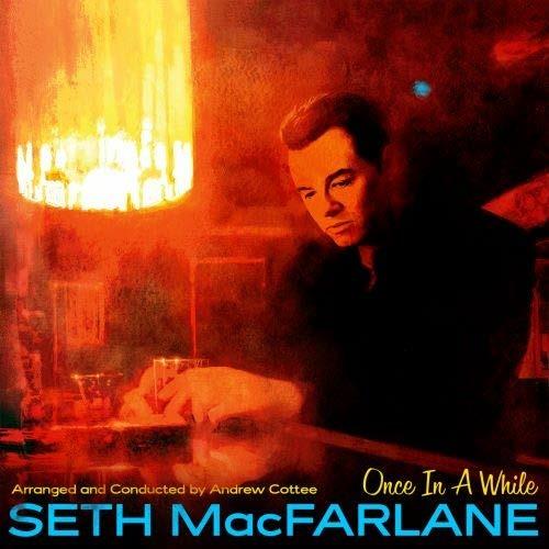 Once in a While - CD Audio di Seth MacFarlane
