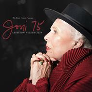 Joni 75. A Birthday Celebration