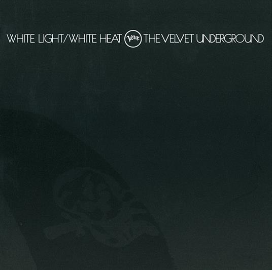 White Light-White Heat - Vinile LP di Velvet Underground