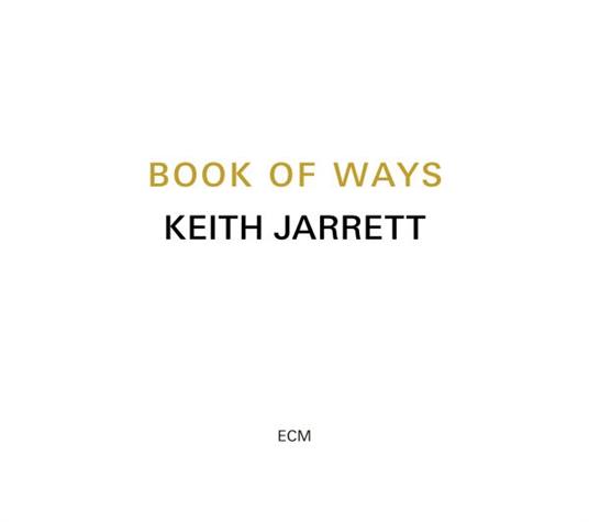 Book of Ways (clavicordo solo) - CD Audio di Keith Jarrett