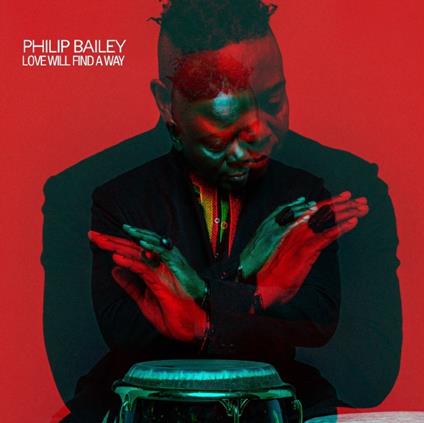 Love Will Find a Way - Vinile LP di Philip Bailey