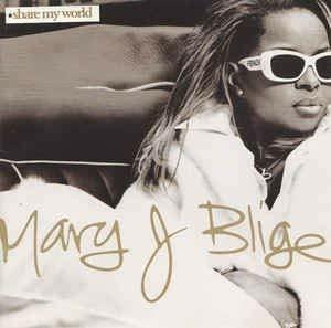 Share My World - CD Audio di Mary J. Blige