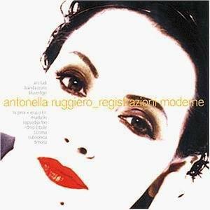 Registrazioni Moderne - CD Audio di Antonella Ruggiero