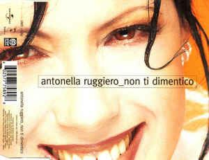 Non Ti Dimentico - CD Audio di Antonella Ruggiero