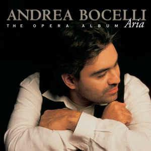 Aria: The Opera Album - CD Audio di Andrea Bocelli