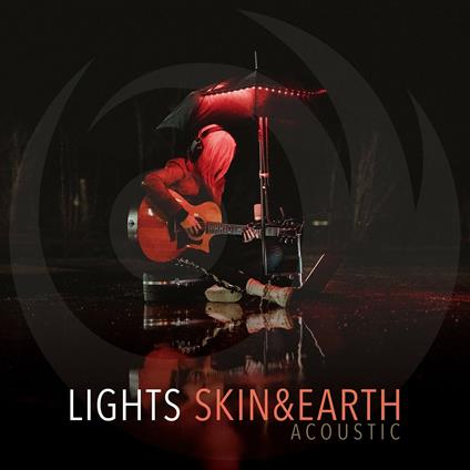 Skin & Earth Acoustic - CD Audio di Lights