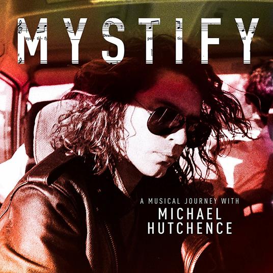 Mystify. A Musical Journey with Michael Hutchence (Colonna sonora) - Vinile LP di INXS,Michael Hutchence