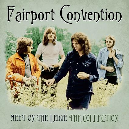 Meet on the Ledge - Vinile LP di Fairport Convention