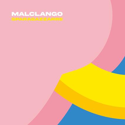 Sparagazzarre (Yellow Vinyl) - Vinile LP di Malclango