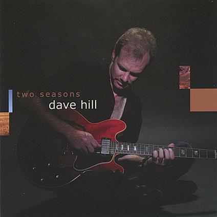 Two Seasons - CD Audio di Dave Hill