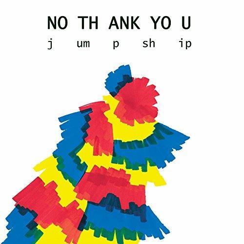 Jump Ship - Vinile LP di No Thank You
