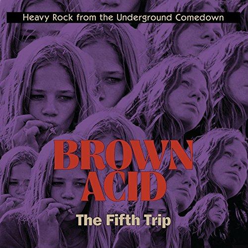 Brown Acid. The Fifth Trip - CD Audio