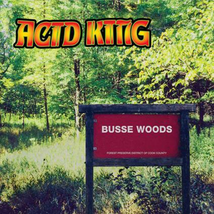 Busse Woods - Vinile LP di Acid King