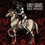 Red Horse - CD Audio di Early Graves