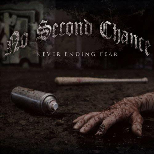 Neverending Fear - CD Audio di No Second Chance
