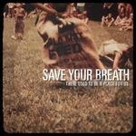 There Used to Be a Place for us - Vinile LP di Save Your Breath