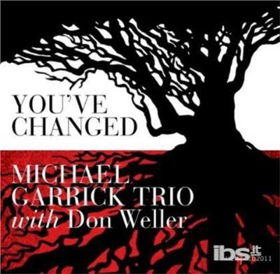 You've Changed - CD Audio di Michael Garrick