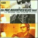 The Original Lost Elektra Sessions - CD Audio di Paul Butterfield (Blues Band)