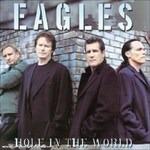 Hole in the World - CD Audio di Eagles