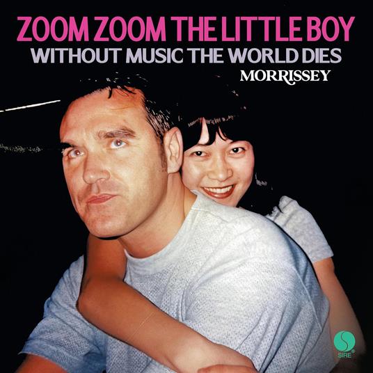 Zoom Zoom the Little Boy - Without Music the World Dies (LP Limited) - Vinile 7'' di Morrissey