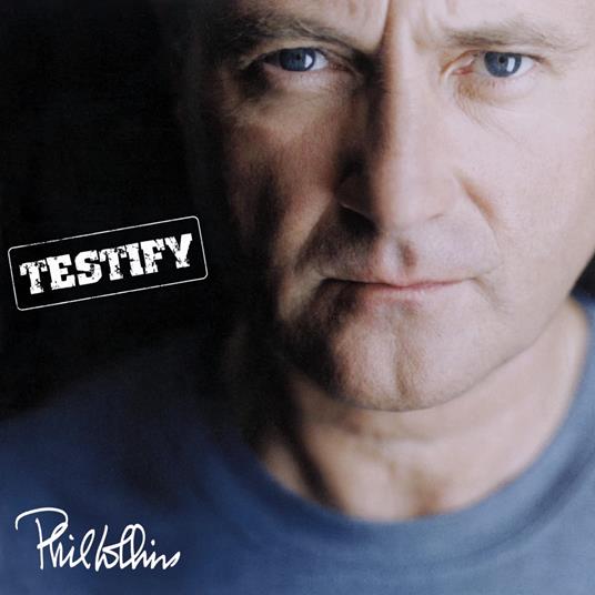 Testify - CD Audio di Phil Collins