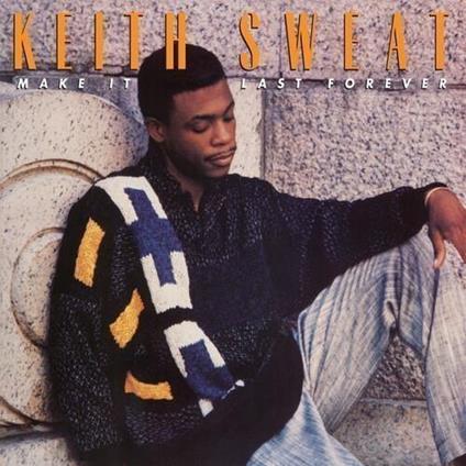 Make It Last Forever - Vinile LP di Keith Sweat
